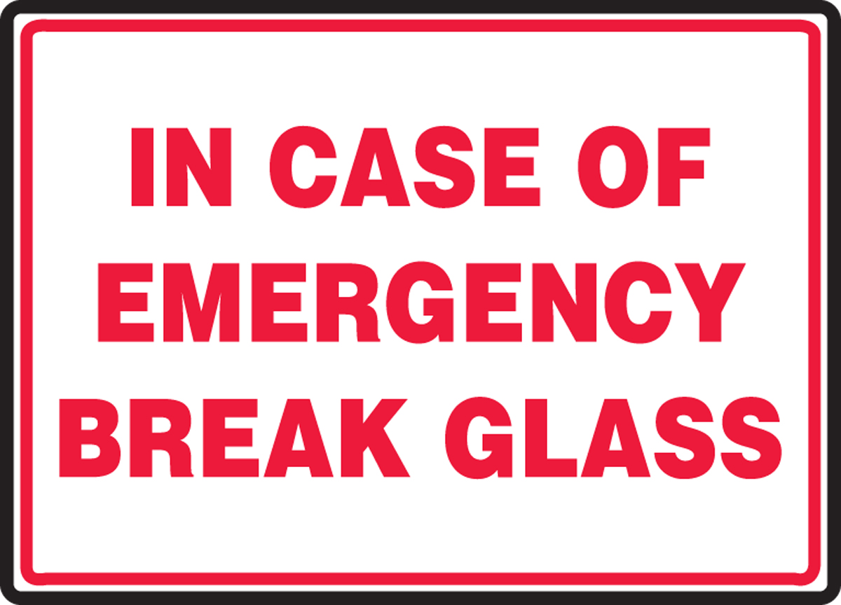 In-case-of-emergency-break-glass